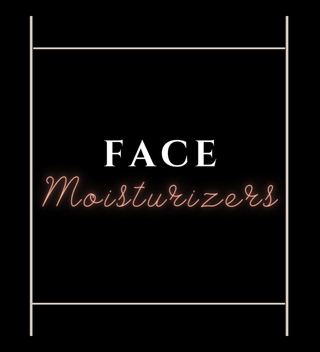 Face Moisturizers